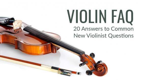 New Violinist Frequently Asked Questions