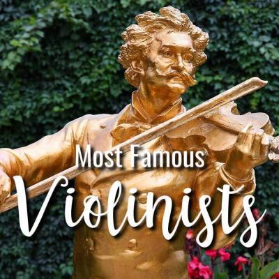 World's Most Famous Violinists