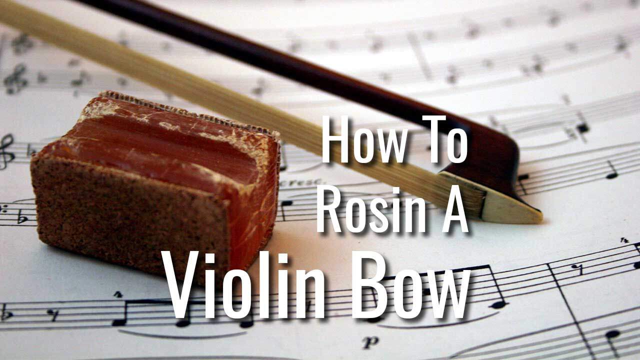 How to Rosin a Violin Bow