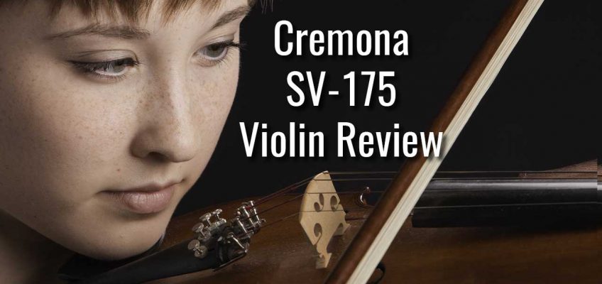 Cremona SV-175 Violin Review