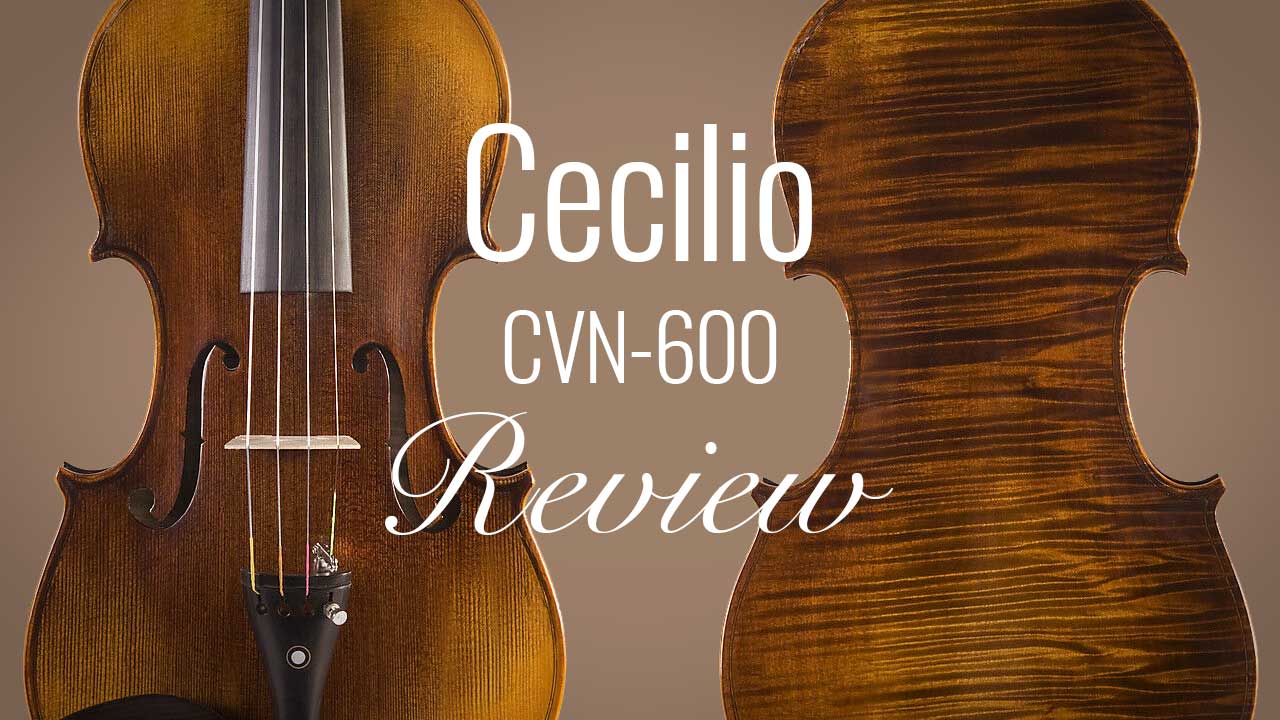 Cecilio CVN-600 Violin Review