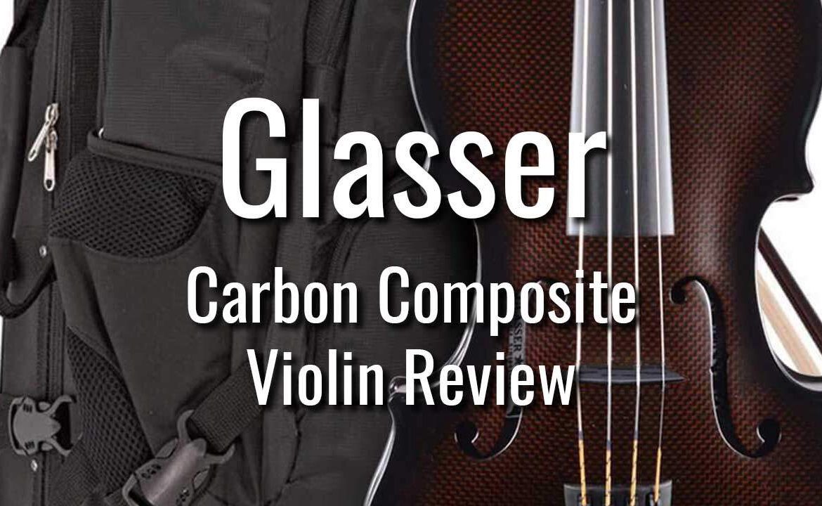 Glasser Carbon Composite Violin Review